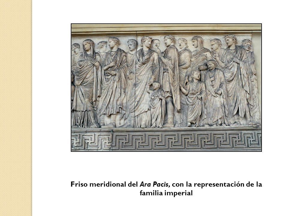 Friso meridional del Ara Pacis, con la representación de la familia imperial