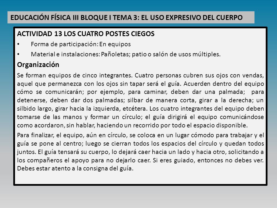 EDUCACIÓN FÍSICA III BLOQUE I TEMA 3: EL USO EXPRESIVO DEL CUERPO