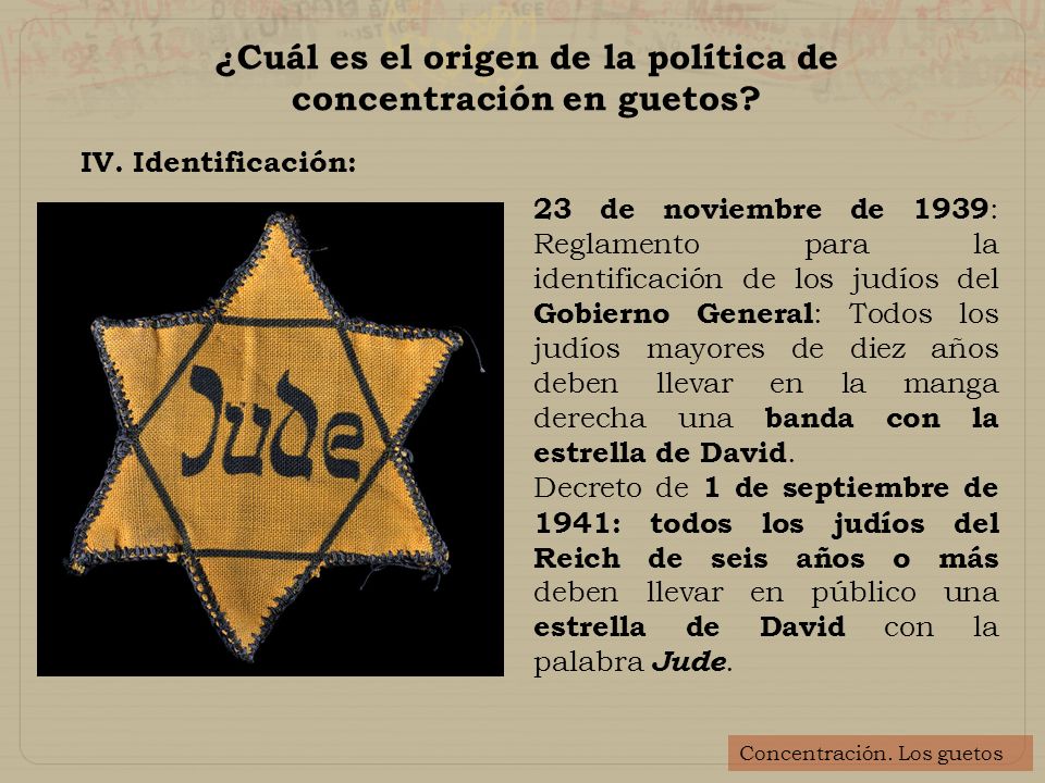 ¿Cuál es el origen de la política de concentración en guetos