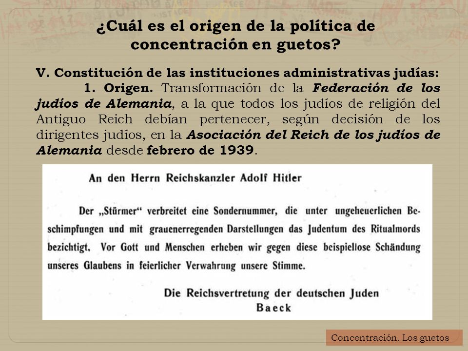 ¿Cuál es el origen de la política de concentración en guetos