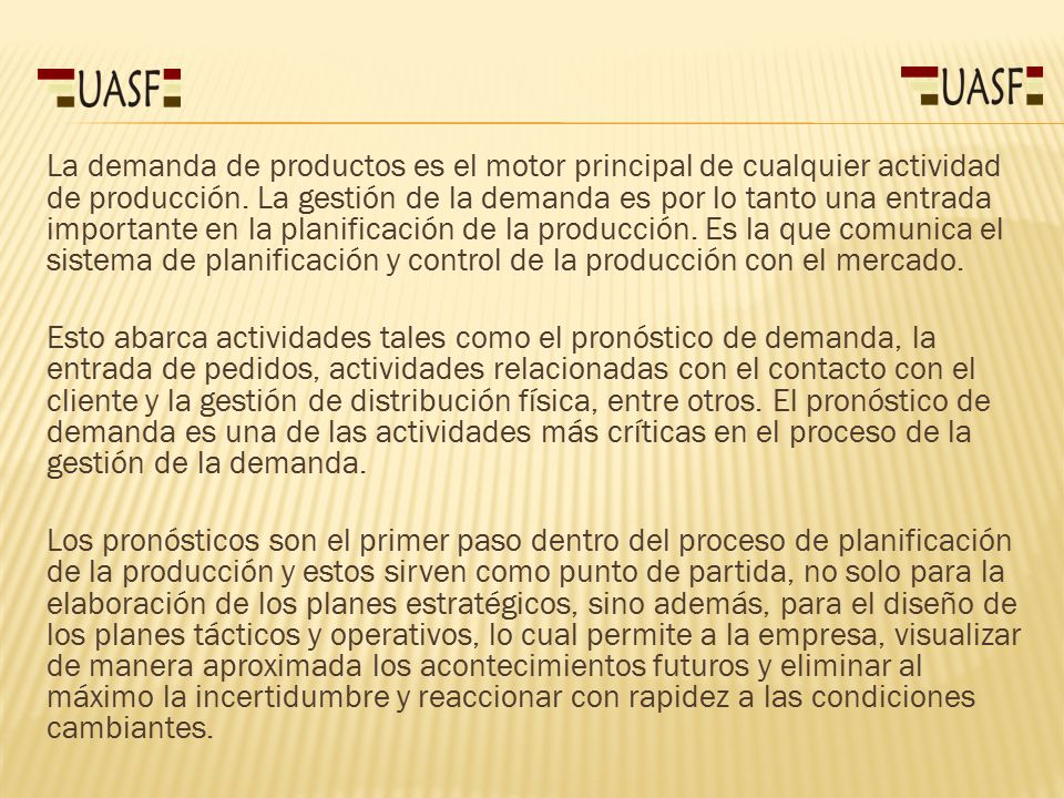 La demanda de productos es el motor principal de cualquier actividad de producción.