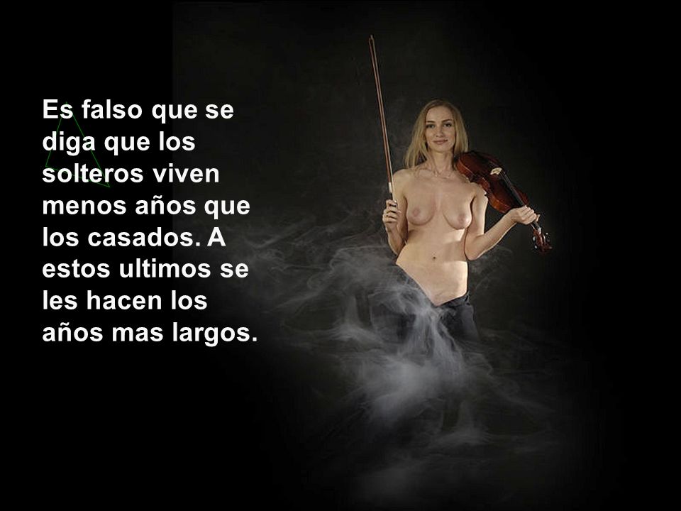 Es falso que se diga que los solteros viven menos años que los casados