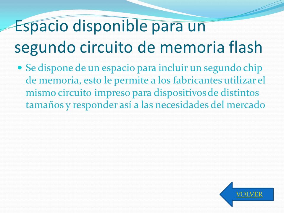 Espacio disponible para un segundo circuito de memoria flash