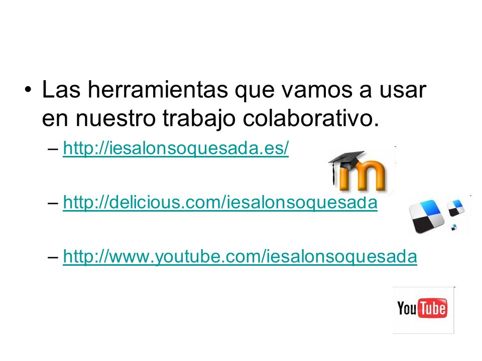 Las herramientas que vamos a usar en nuestro trabajo colaborativo.