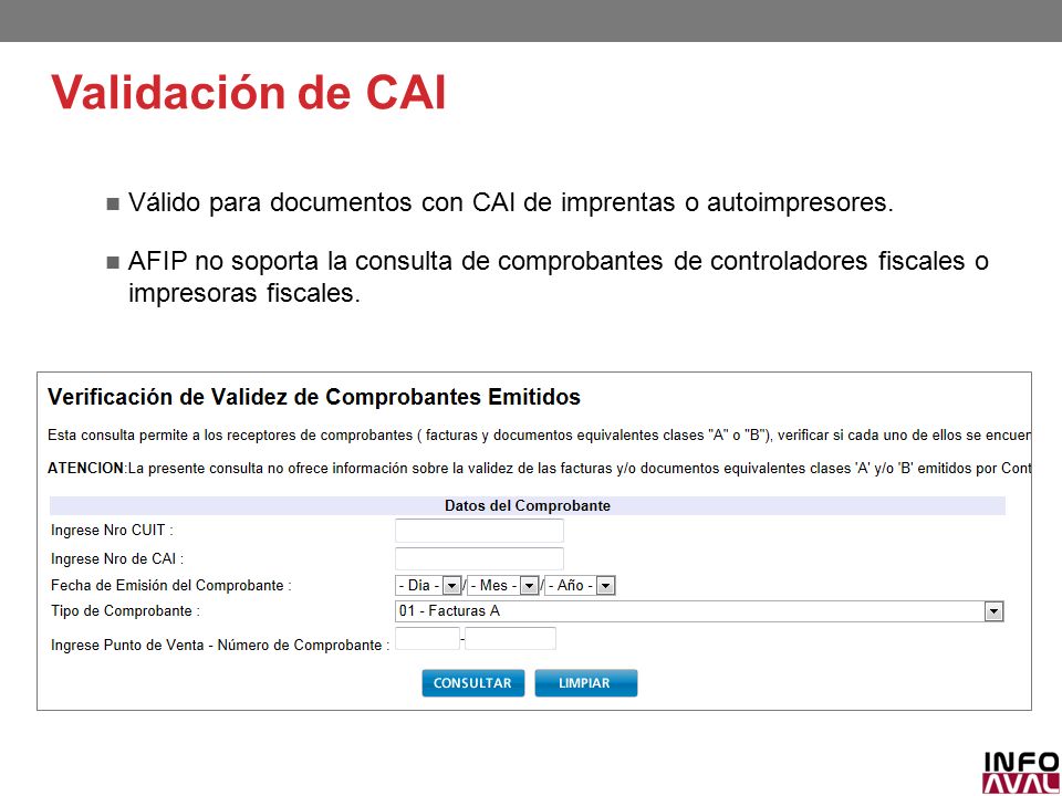 Validación de CAI Válido para documentos con CAI de imprentas o autoimpresores.