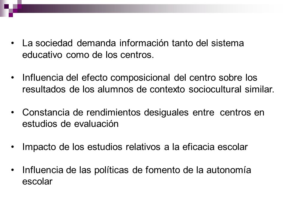 La sociedad demanda información tanto del sistema educativo como de los centros.