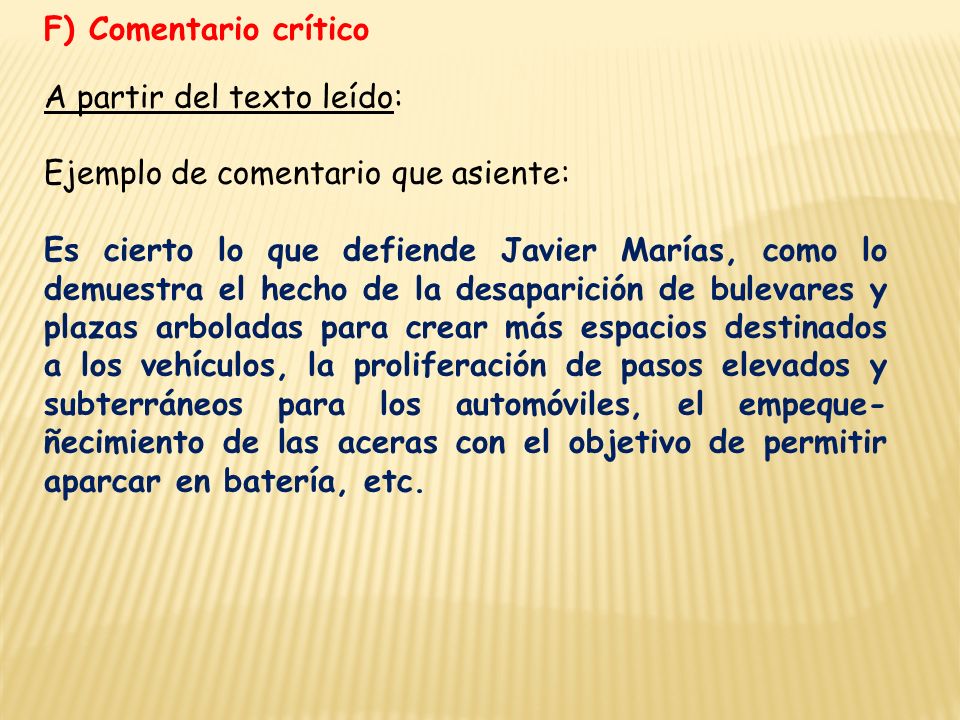 F) Comentario crítico A partir del texto leído: Ejemplo de comentario que asiente: