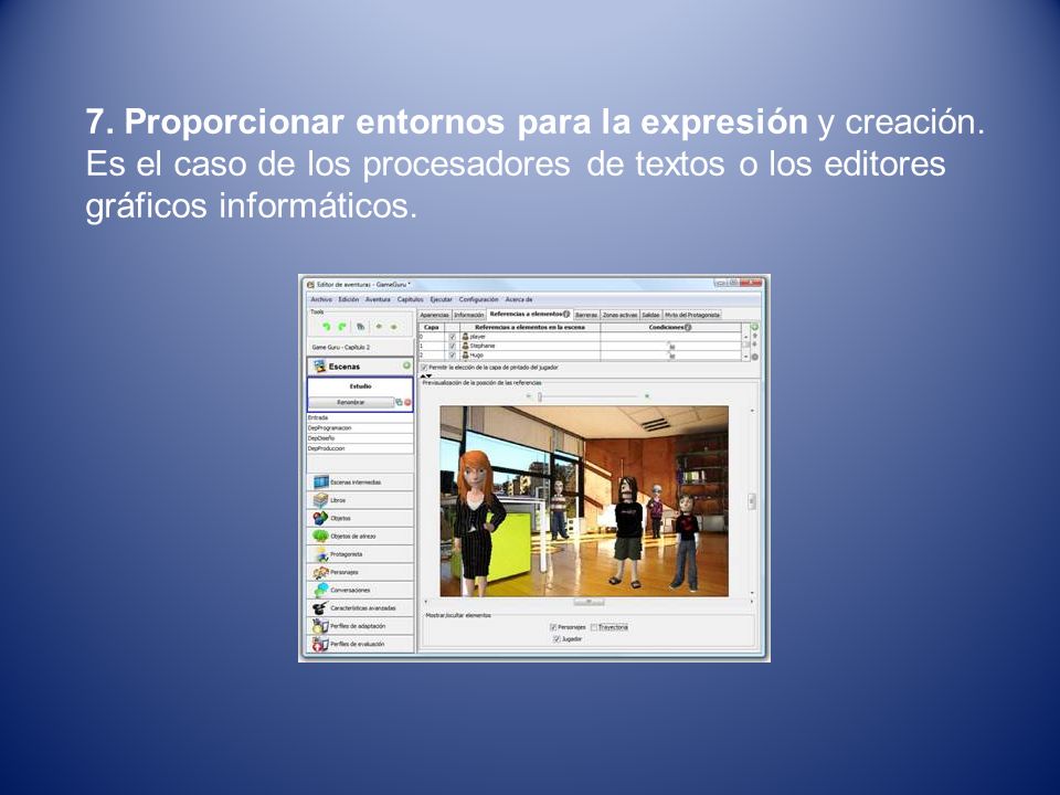 7. Proporcionar entornos para la expresión y creación