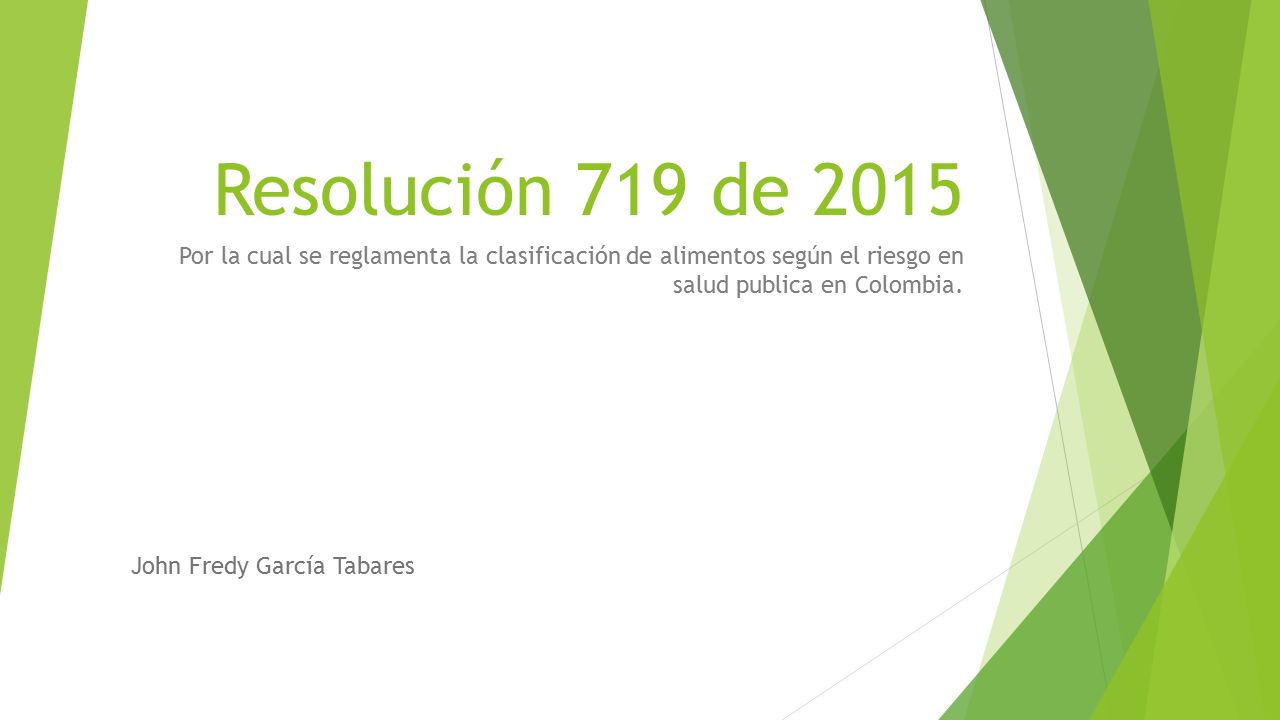 Resolución 719 de 2015 Por la cual se reglamenta la clasificación de alimentos según el riesgo en salud publica en Colombia.