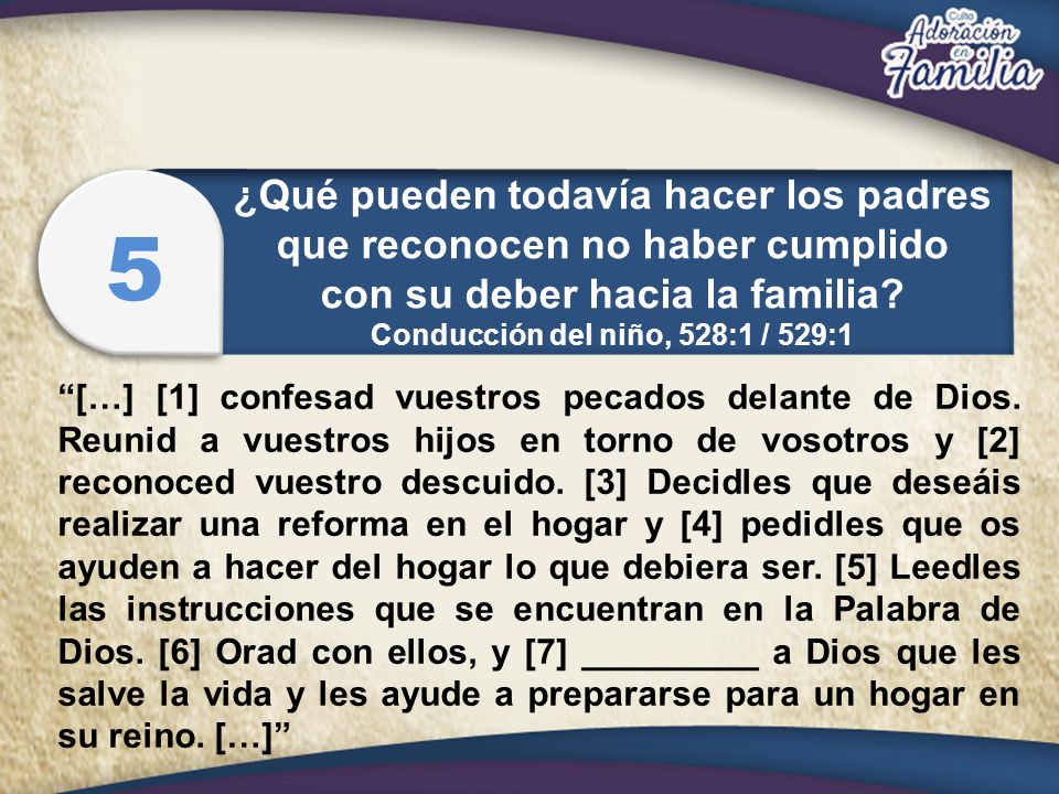5 ¿Qué pueden todavía hacer los padres que reconocen no haber cumplido