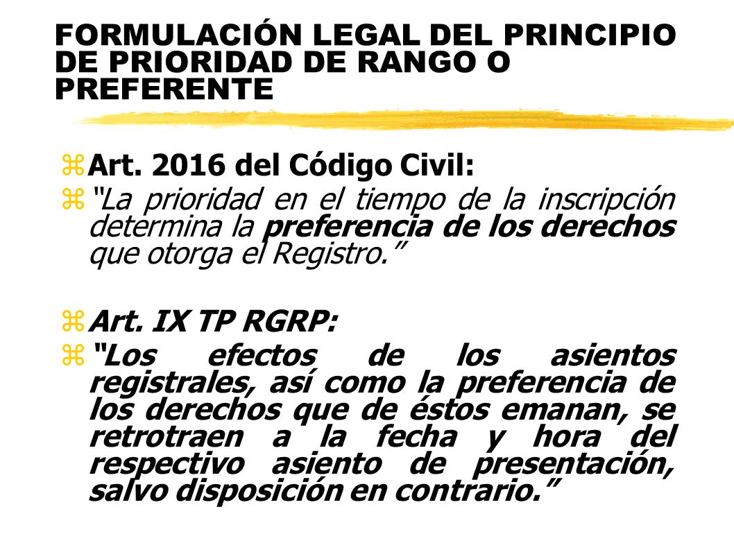 FORMULACIÓN LEGAL DEL PRINCIPIO DE PRIORIDAD DE RANGO O PREFERENTE