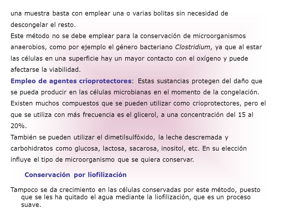 una muestra basta con emplear una o varias bolitas sin necesidad de