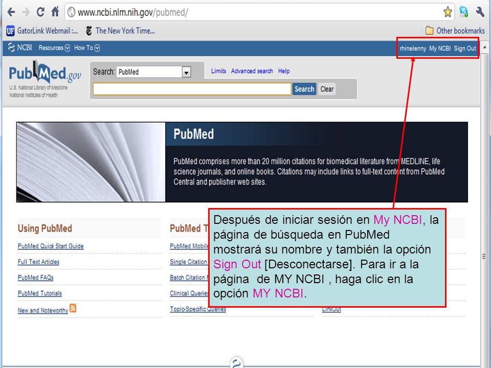 Después de iniciar sesión en My NCBI, la página de búsqueda en PubMed mostrará su nombre y también la opción Sign Out [Desconectarse].