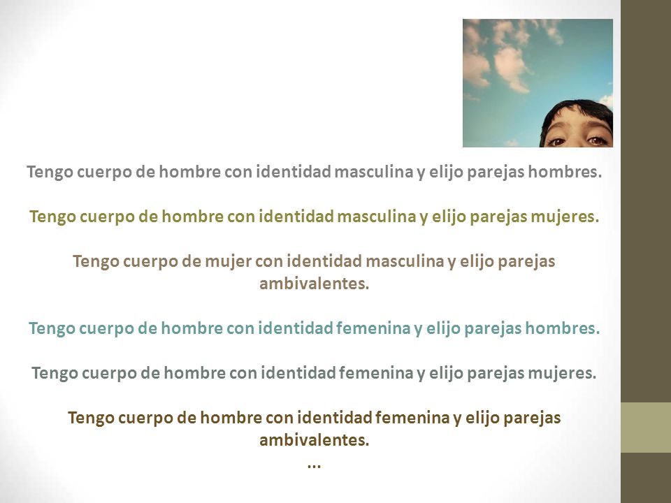 Tengo cuerpo de hombre con identidad femenina y elijo parejas hombres.