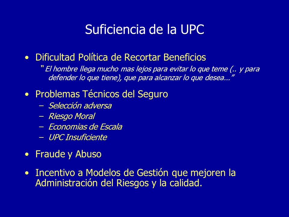 Suficiencia de la UPC Dificultad Política de Recortar Beneficios