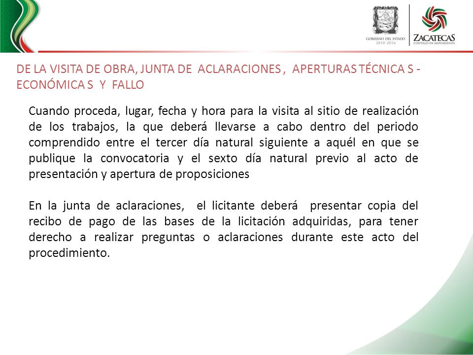 DE LA VISITA DE OBRA, JUNTA DE ACLARACIONES , APERTURAS TÉCNICA S - ECONÓMICA S Y FALLO