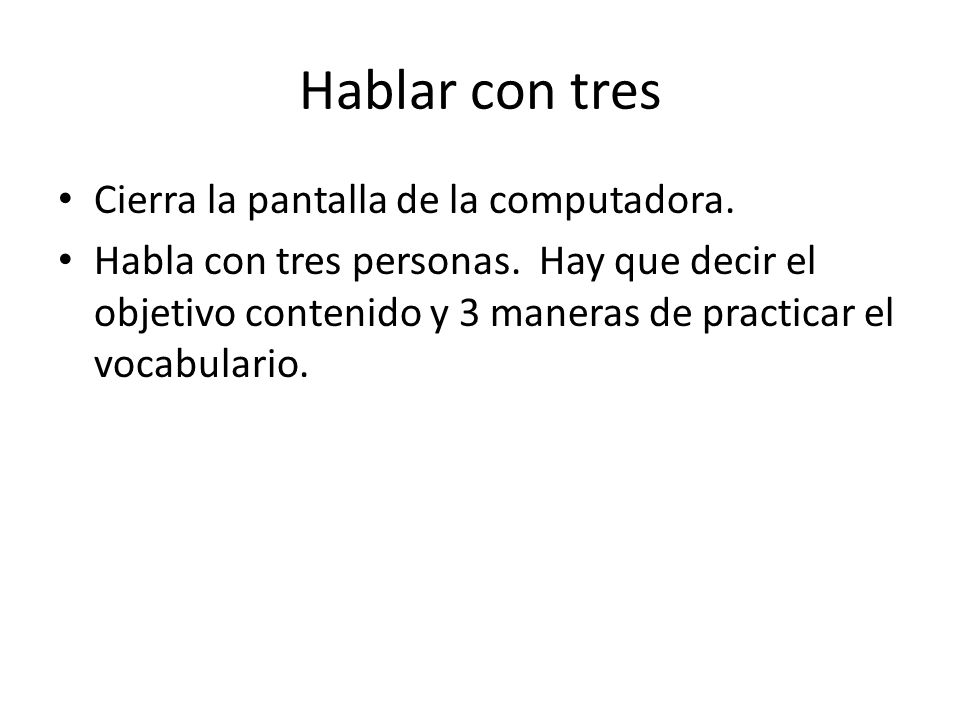 Hablar con tres Cierra la pantalla de la computadora.
