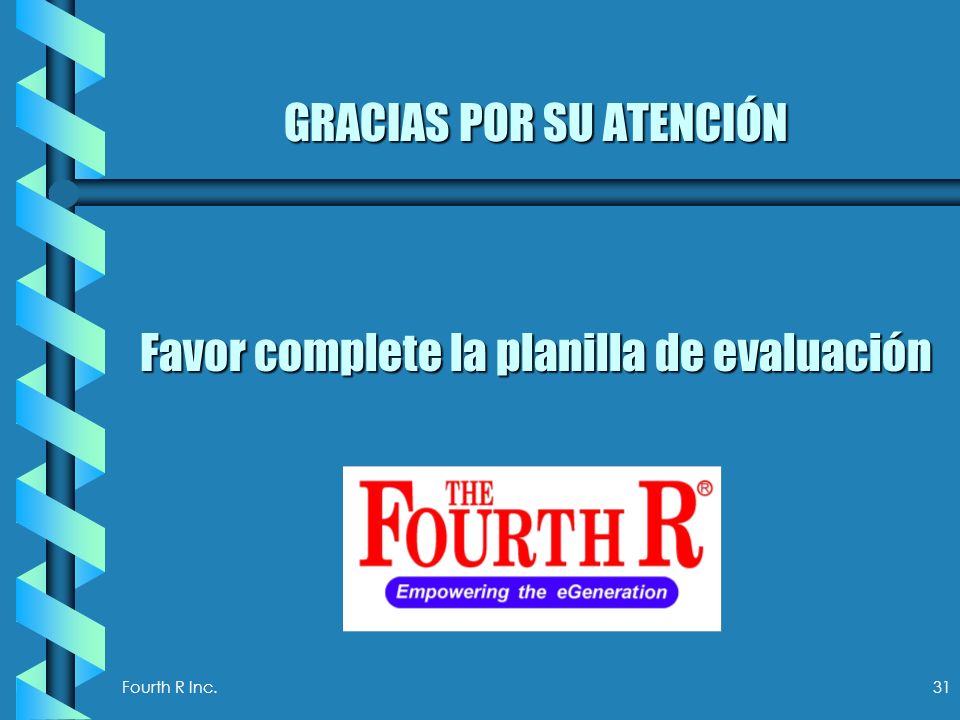 GRACIAS POR SU ATENCIÓN Favor complete la planilla de evaluación