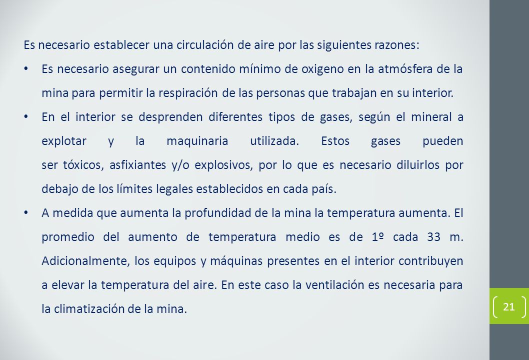 Es necesario establecer una circulación de aire por las siguientes razones: