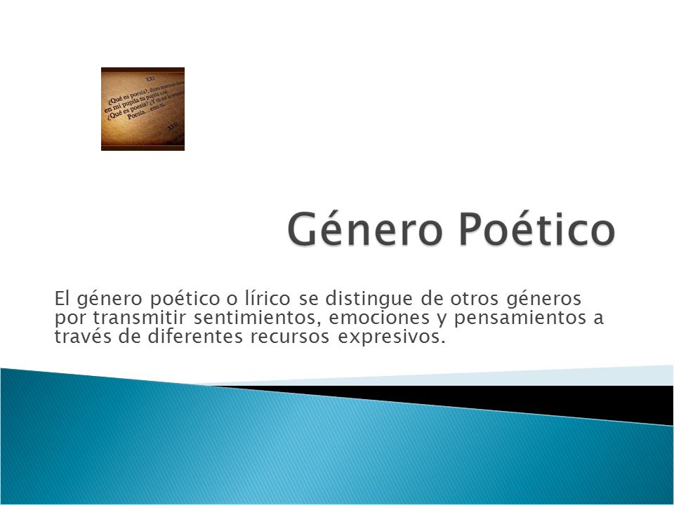 El género poético o lírico se distingue de otros géneros por transmitir sentimientos, emociones y pensamientos a través de diferentes recursos expresivos.