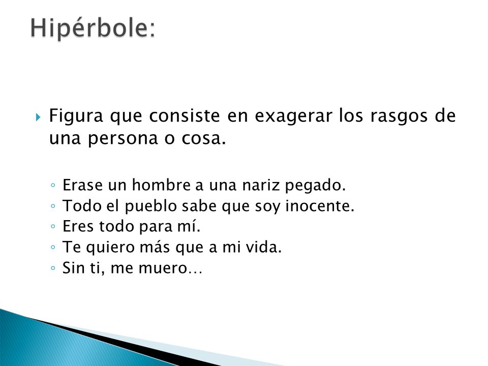 Figura que consiste en exagerar los rasgos de una persona o cosa.