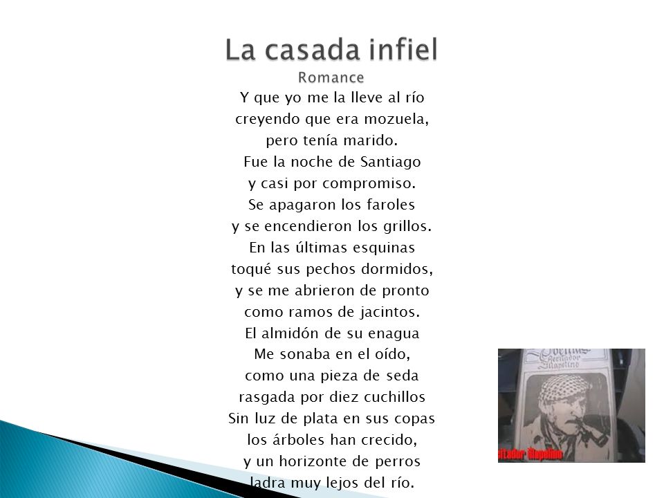 Y que yo me la lleve al río creyendo que era mozuela,