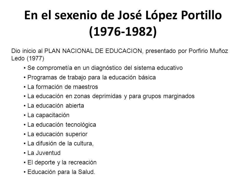 En el sexenio de José López Portillo ( )