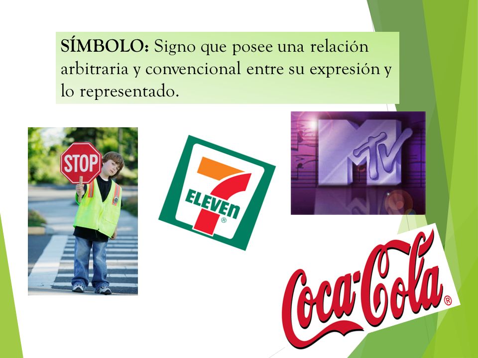 SÍMBOLO: Signo que posee una relación arbitraria y convencional entre su expresión y lo representado.