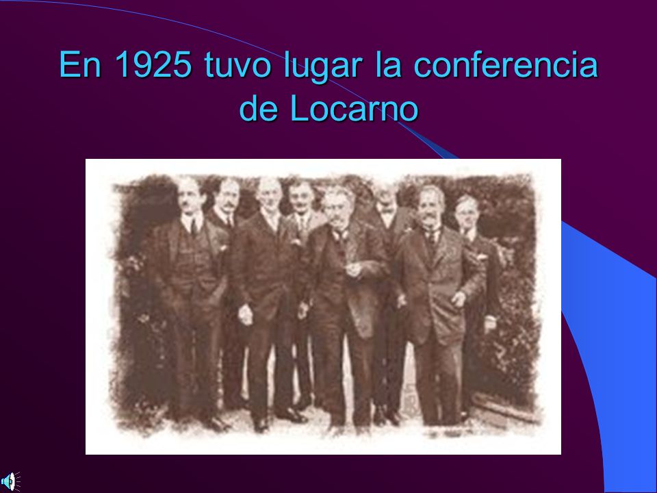 En 1925 tuvo lugar la conferencia de Locarno