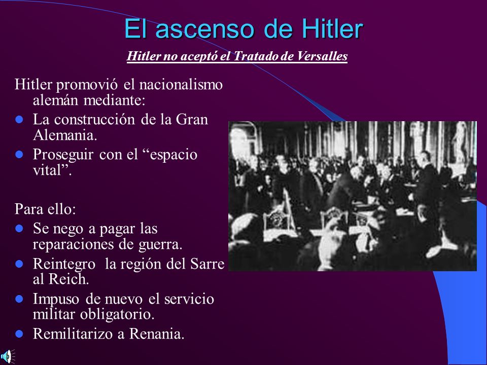 El ascenso de Hitler Hitler promovió el nacionalismo alemán mediante: