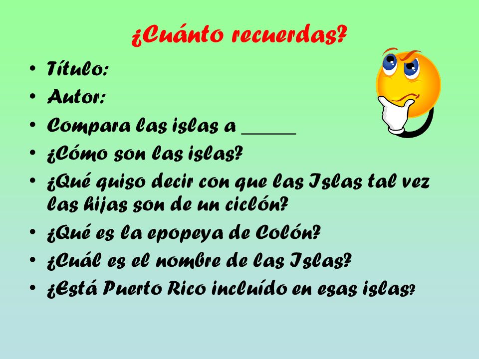 ¿Cuánto recuerdas Título: Autor: Compara las islas a _____