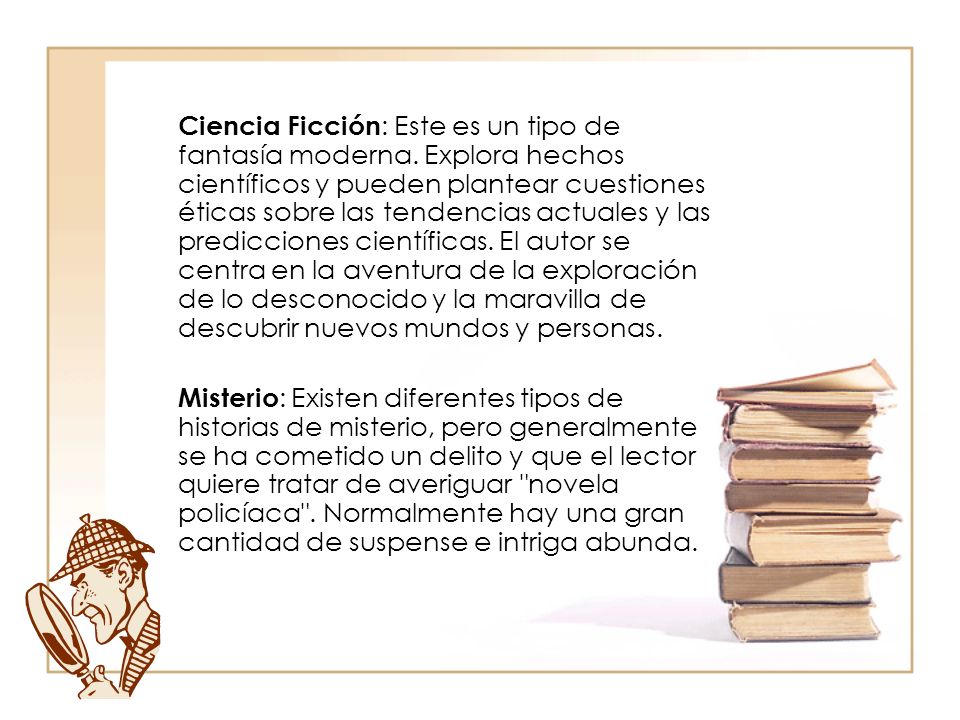 Ciencia Ficción: Este es un tipo de fantasía moderna