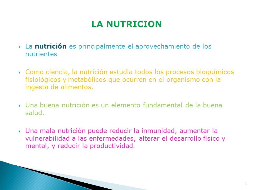 LA NUTRICION La nutrición es principalmente el aprovechamiento de los nutrientes.