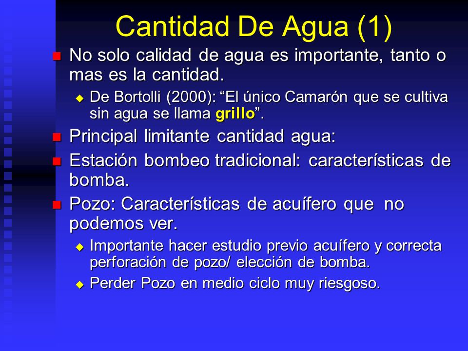 Cantidad De Agua (1) No solo calidad de agua es importante, tanto o mas es la cantidad.