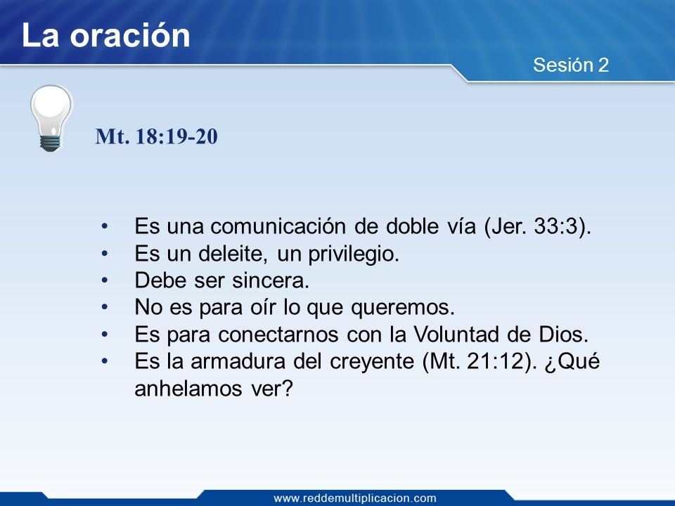La oración Mt. 18:19-20 Es una comunicación de doble vía (Jer. 33:3).