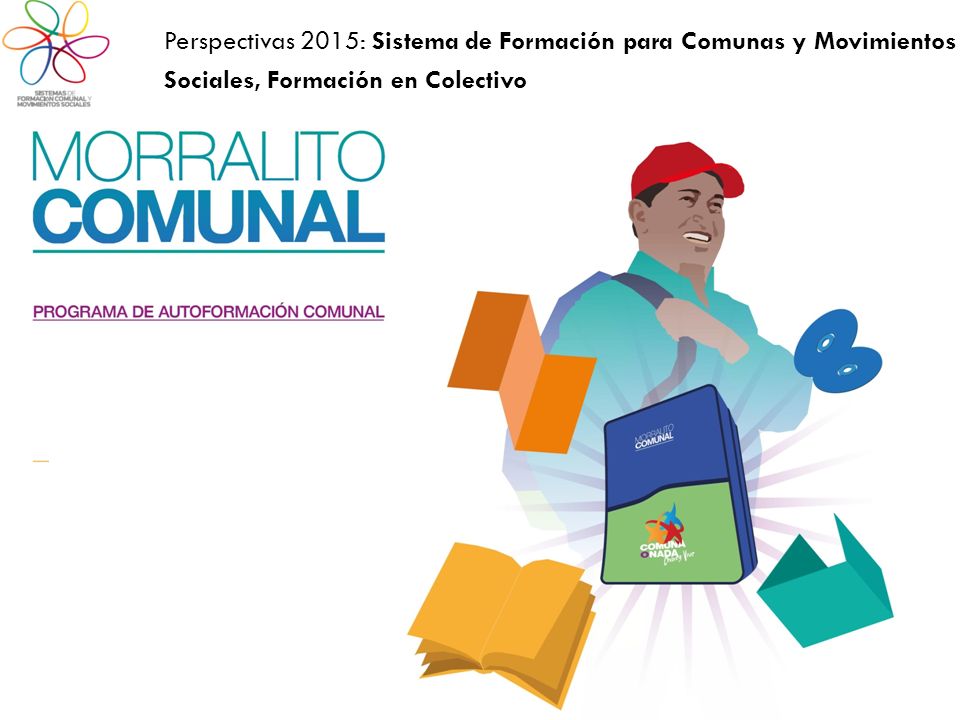 Perspectivas 2015: Sistema de Formación para Comunas y Movimientos Sociales, Formación en Colectivo