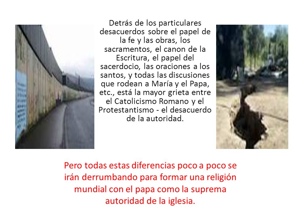Detrás de los particulares desacuerdos sobre el papel de la fe y las obras, los sacramentos, el canon de la Escritura, el papel del sacerdocio, las oraciones a los santos, y todas las discusiones que rodean a María y el Papa, etc., está la mayor grieta entre el Catolicismo Romano y el Protestantismo - el desacuerdo de la autoridad.