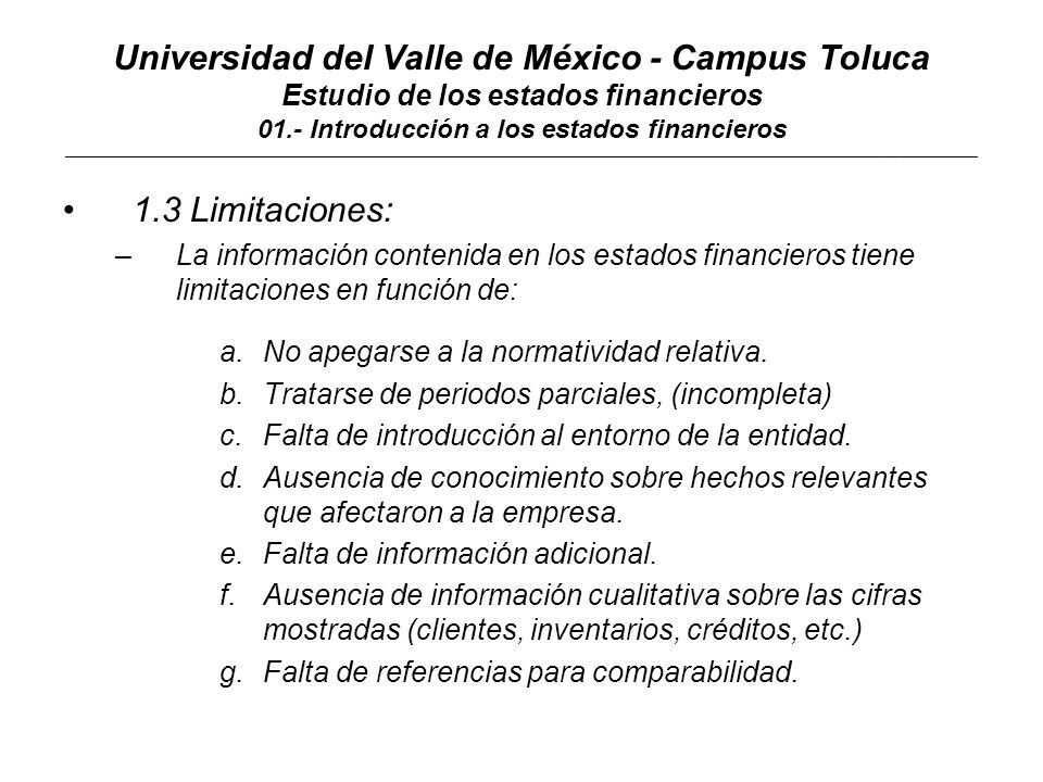 Universidad del Valle de México - Campus Toluca Estudio de los estados financieros 01.- Introducción a los estados financieros ____________________________________________________________________________________________________________________________________________