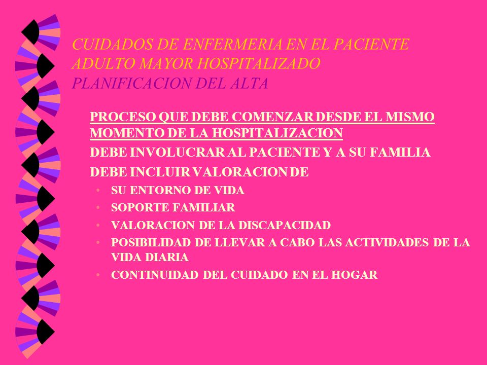 CUIDADOS DE ENFERMERIA EN EL PACIENTE ADULTO MAYOR HOSPITALIZADO PLANIFICACION DEL ALTA