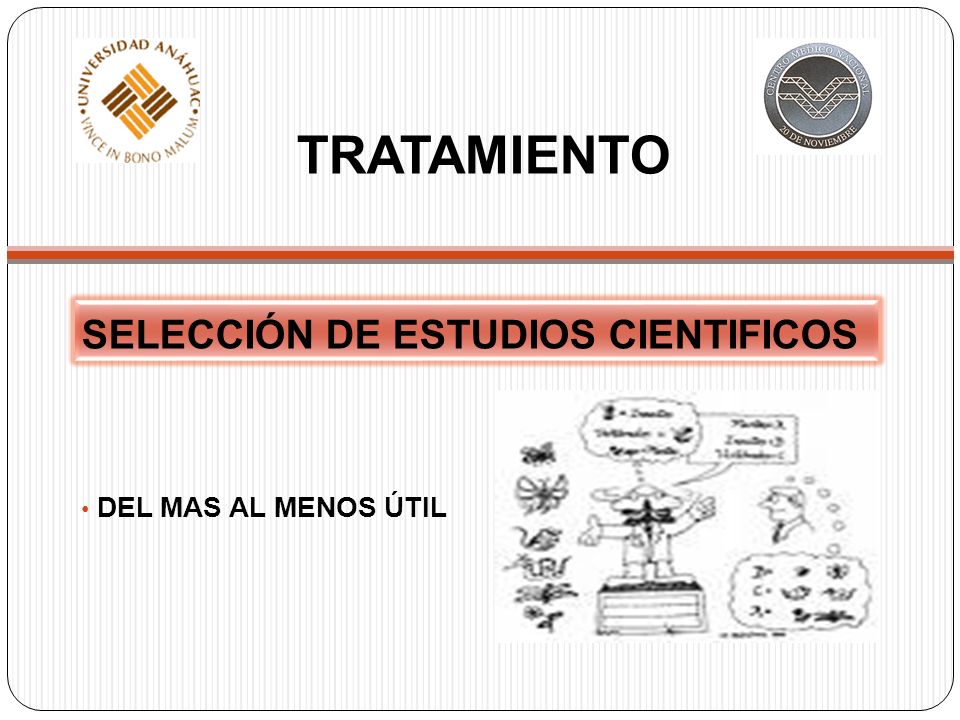 TRATAMIENTO SELECCIÓN DE ESTUDIOS CIENTIFICOS DEL MAS AL MENOS ÚTIL