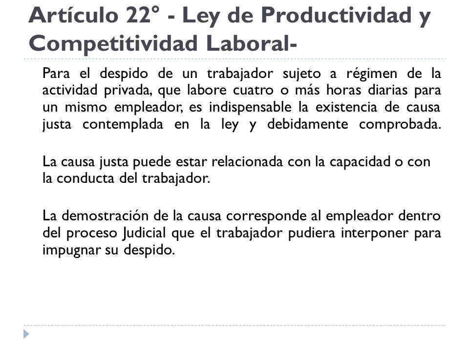 Artículo 22° - Ley de Productividad y Competitividad Laboral-