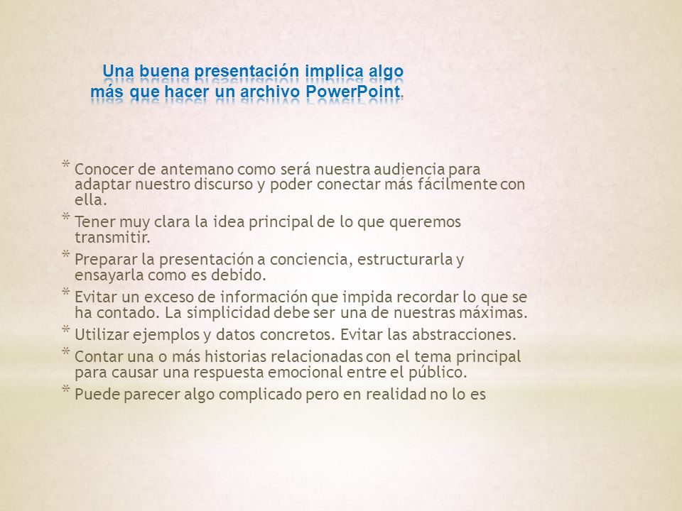 Una buena presentación implica algo más que hacer un archivo PowerPoint.