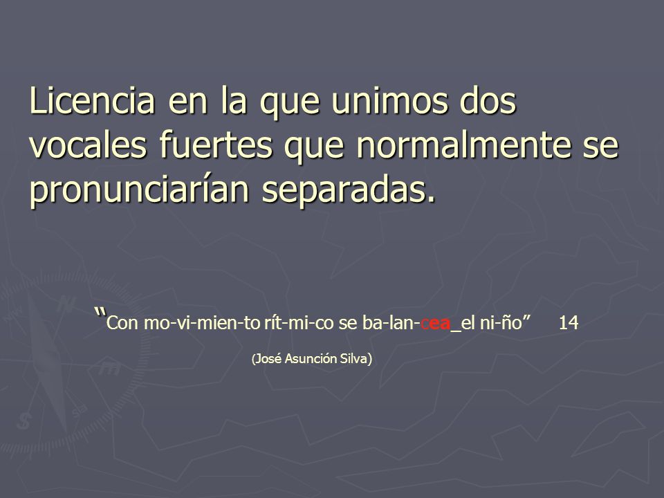 Licencia en la que unimos dos vocales fuertes que normalmente se pronunciarían separadas.