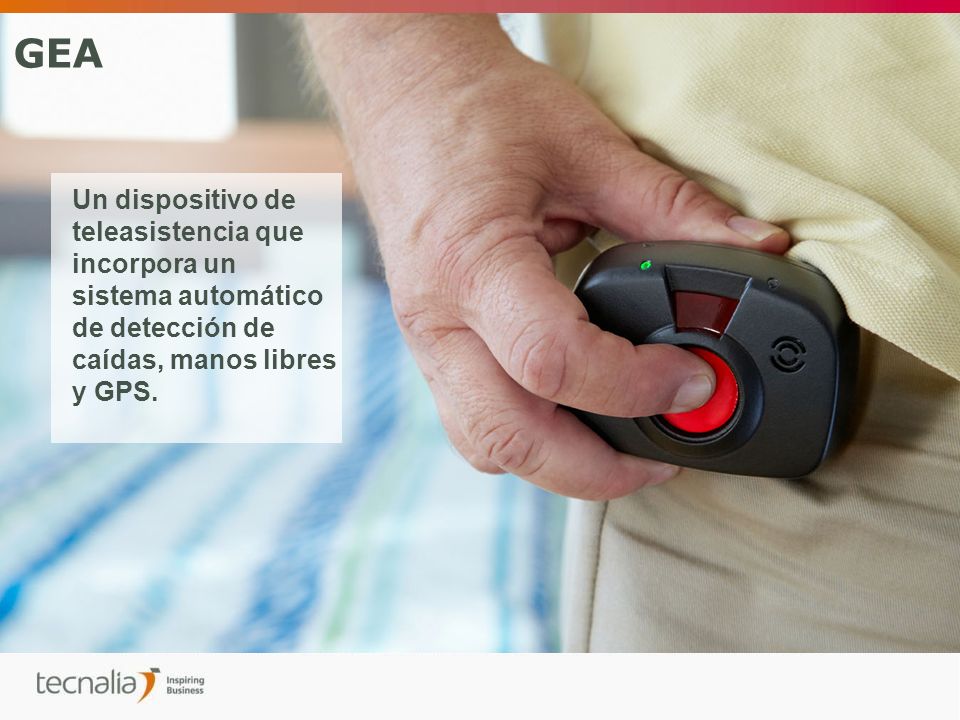 GEA Un dispositivo de teleasistencia que incorpora un sistema automático de detección de caídas, manos libres y GPS.