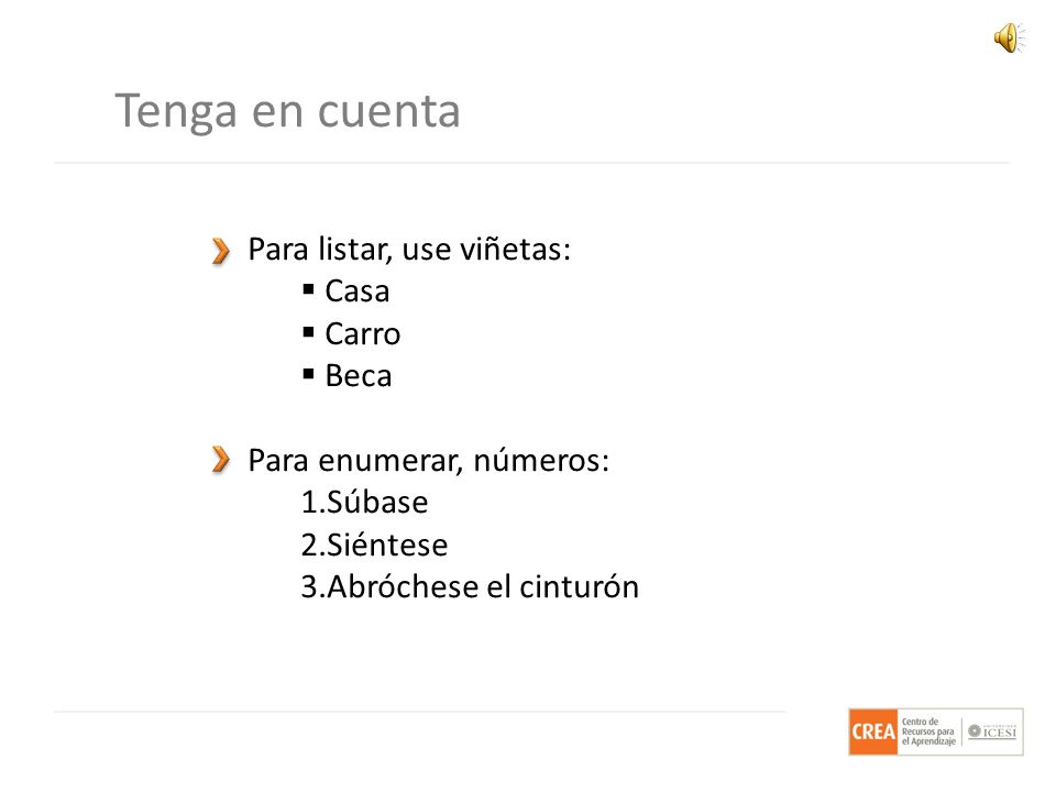 Tenga en cuenta Para listar, use viñetas: Casa Carro Beca
