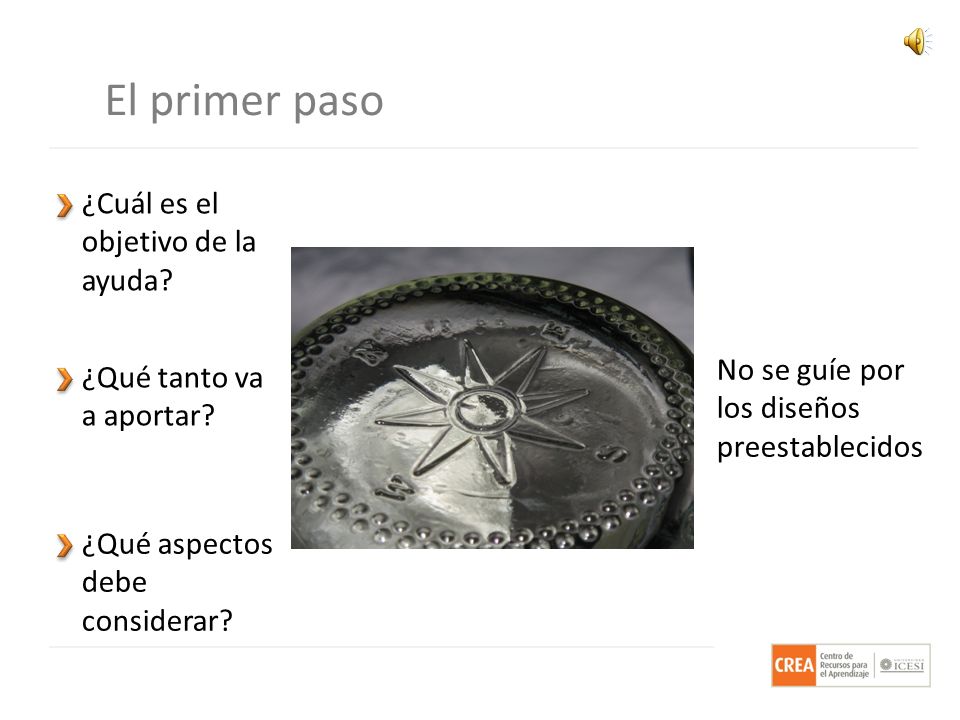 El primer paso ¿Cuál es el objetivo de la ayuda