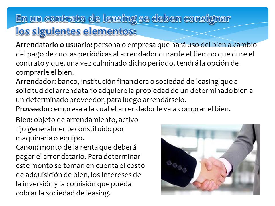 En un contrato de leasing se deben consignar los siguientes elementos: