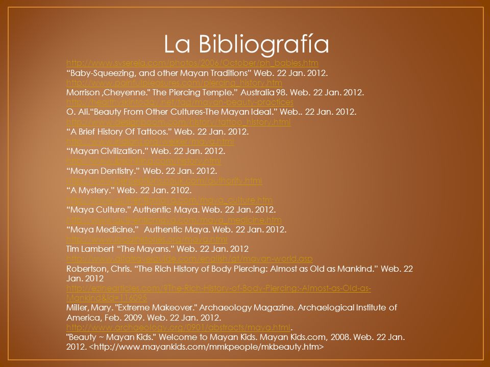 La Bibliografía   Baby-Squeezing, and other Mayan Traditions Web. 22 Jan