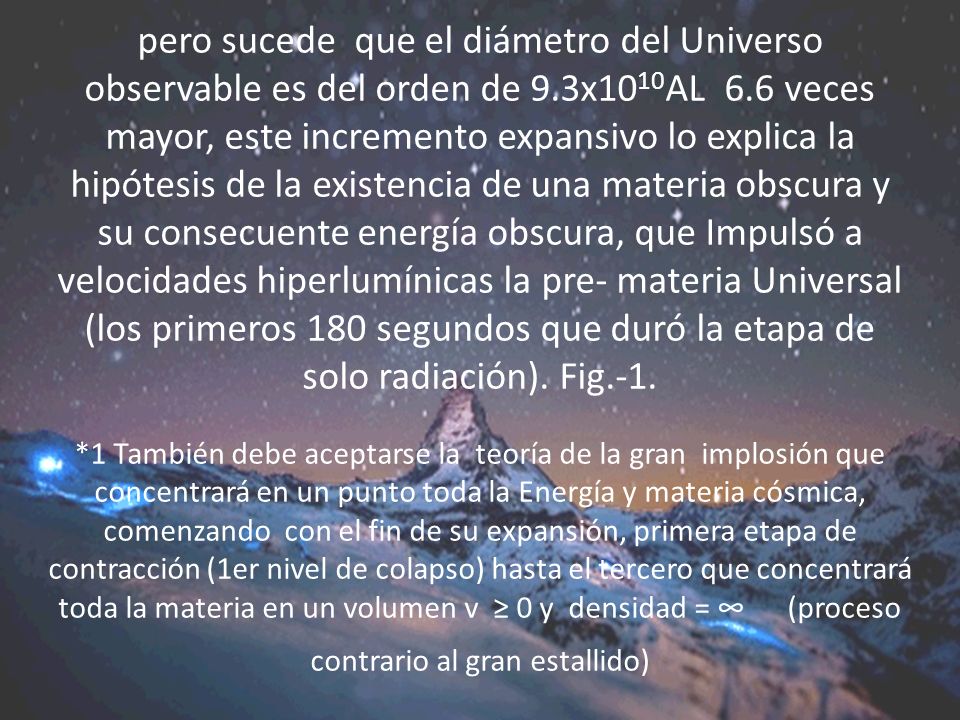 pero sucede que el diámetro del Universo observable es del orden de 9