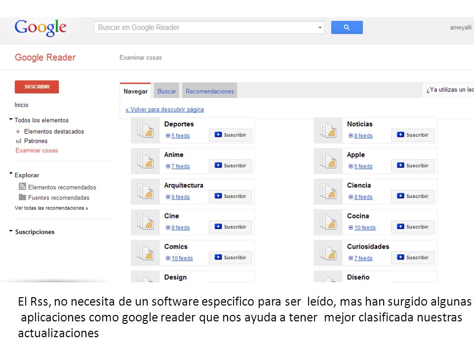 El Rss, no necesita de un software especifico para ser leído, mas han surgido algunas